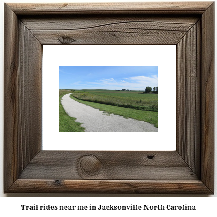 trail rides near me in Jacksonville, North Carolina